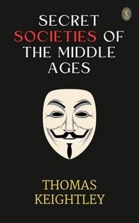 Produktbild: Secret Societies of the Middle Ages