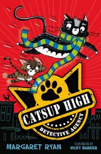 Produktbild: Ryan, M: Catsup High Detective Agency