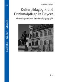 Produktbild: Richter, A: Kulturp&auml;dagogik und Denkmalpflege in Bayern