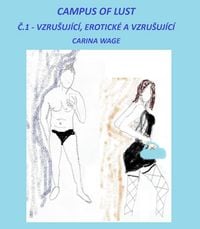 Produktbild: Campus of Lust: C.1 - VzruSuj&iacute;c&iacute;, erotick&eacute; a vzruSuj&iacute;c&iacute;