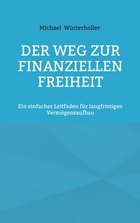 Produktbild: Der Weg zur finanziellen Freiheit