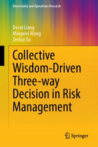 Produktbild: Collective Wisdom-Driven Three-Way Decision in Risk Management