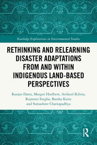 Produktbild: Rethinking and Relearning Disaster Adaptations from and within Indigenous Land-Based Perspectives