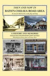 Produktbild: Then And Now In Bath's Chelsea Road Area