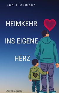 Produktbild: Heimkehr ins eigene Herz