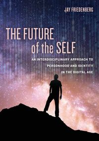 Produktbild: Friedenberg, J: The Future of the Self