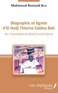 Produktbild: Biographie et lign&eacute;e d'El Hadj Thierno Saidou Bah