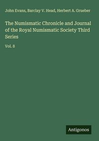 Produktbild: The Numismatic Chronicle and Journal of the Royal Numismatic Society Third Series