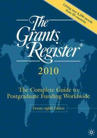 Produktbild: The Grants Register 2010: The Complete Guide to Postgraduate Funding Worldwide