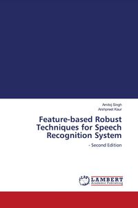 Produktbild: Feature-based Robust Techniques for Speech Recognition System