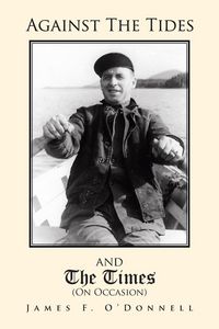 Produktbild: Against the Tides & the Times (on Occasion)