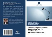 Produktbild: Zuverl&auml;ssige Shewhart-Kontrollkarten f&uuml;r multivariate Prozessvariabilit&auml;t