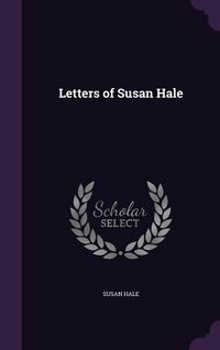 Produktbild: Letters of Susan Hale