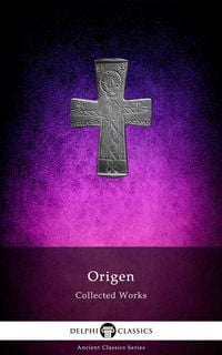 Produktbild: Delphi Collected Works of Origen (Illustrated)
