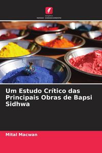 Produktbild: Um Estudo Cr&iacute;tico das Principais Obras de Bapsi Sidhwa