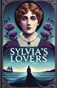 Produktbild: Sylvia's Lovers(Illustrated)