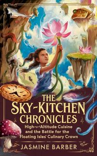 Produktbild: The Sky-Kitchen Chronicles
