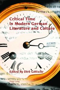 Produktbild: Critical Time in Modern German Literature and Culture