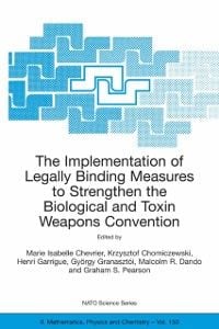 Produktbild: The Implementation of Legally Binding Measures to Strengthen the Biological and Toxin Weapons Convention