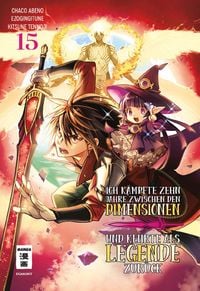 Produktbild: Ich k&auml;mpfte zehn Jahre zwischen den Dimensionen und kehrte als Legende zur&uuml;ck 15