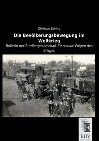 Produktbild: Die Bev&ouml;lkerungsbewegung im Weltkrieg