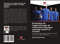Produktbild: &Eacute;valuation de l'apprentissage de l'&eacute;ducation physique, massage sportif et Friction