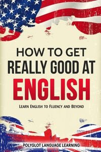 Produktbild: How to Get Really Good at English