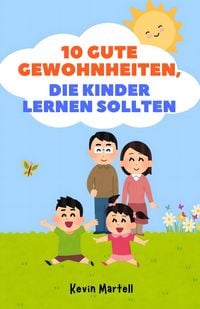 Produktbild: 10 Gute Gewohnheiten, Die Kinder Lernen Sollten