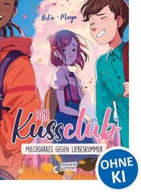 Produktbild: Der Kuss Club (Band 2) - Milchshakes gegen Liebeskummer