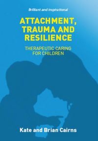 Produktbild: Attachment, Trauma and Resilience