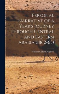 Produktbild: Personal Narrative of a Year's Journey Through Central and Eastern Arabia (1862-63)