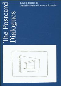 Produktbild: The postcard dialogues : m&eacute;langes en l'honneur de Dario Gamboni