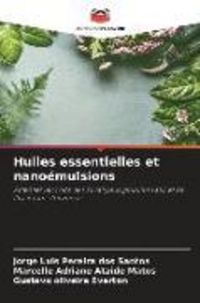 Produktbild: Huiles essentielles et nano&eacute;mulsions