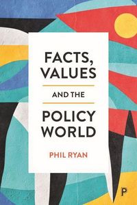 Produktbild: Facts, Values and the Policy World