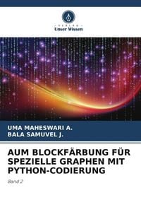 Produktbild: Aum Blockf&auml;rbung f&uuml;r Spezielle Graphen mit Python-Codierung