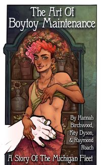 Produktbild: The Art of Boytoy Maintenance (Stories From The Michigan Fleet, #4)