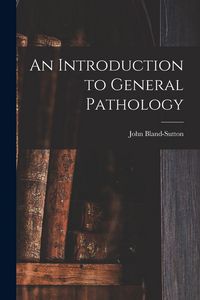 Produktbild: An Introduction to General Pathology