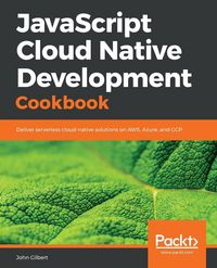 Produktbild: JavaScript Cloud Native Development Cookbook