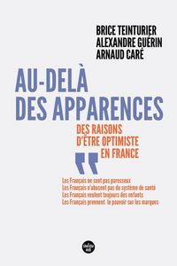 Produktbild: Au-del&agrave; des apparences : des raisons d'&ecirc;tre optimistes en France