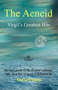Produktbild: The Aeneid: Virgil's Greatest Hits [Abridged and Annotated]