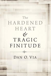 Produktbild: The Hardened Heart and Tragic Finitude
