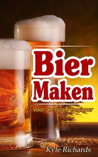 Produktbild: Bier maken voor de totale beginner