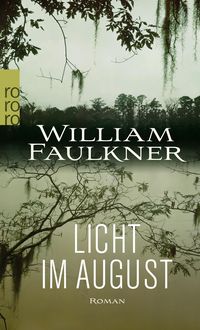 Bild vom Artikel Licht im August vom Autor William Faulkner