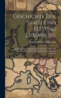 Produktbild: Geschichte Der Stadt Und Festung Luxemburg