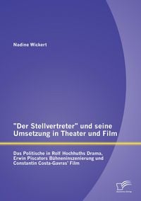 Produktbild: 'Der Stellvertreter' und seine Umsetzung in Theater und Film: Das Politische in