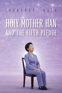 Produktbild: HOLY MOTHER HAN AND THE FIFTH PLEDGE