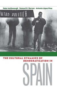 Produktbild: The Cultural Dynamics of Democratization in Spain