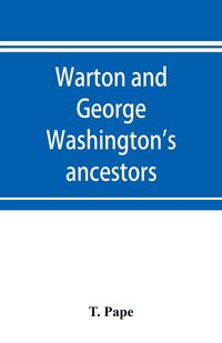 Produktbild: Warton and George Washington's ancestors