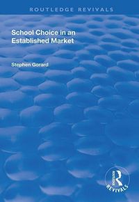 Produktbild: Gorard, S: School Choice in an Established Market