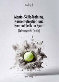 Produktbild: Mental-Skills-Training, Neuromotivation und Neuroathletik im Sport (Schwerpunkt Tennis)